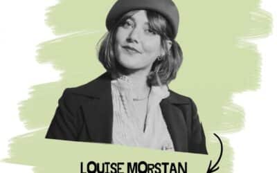 Mais qui est Louise MORSTAN ?